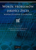 Wokół problemów jakości życia współczesnego człowieka