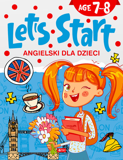 Angielski dla dzieci. Let's Start. Age 7-8
